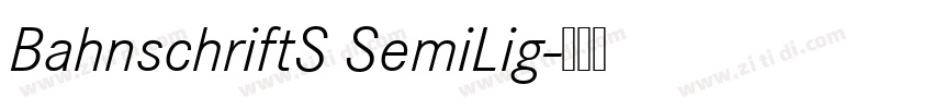 BahnschriftS SemiLig字体转换